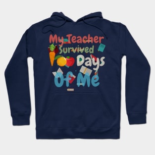 My Teacher Survived 100 Days Of Me Funny School Hoodie